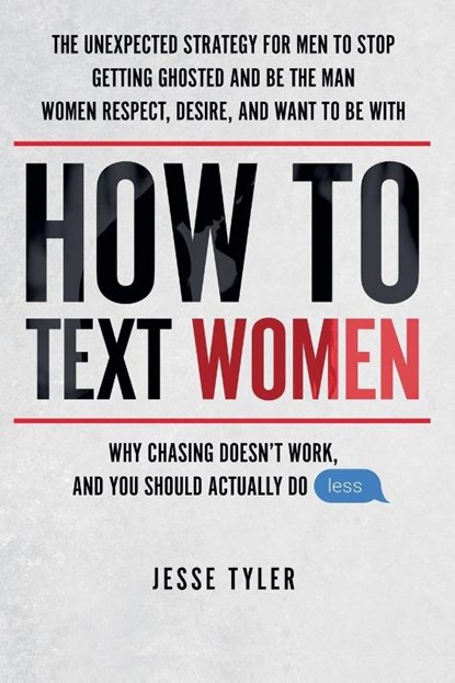 How To Text Women, Jesse Tyler - Paperback - 9798227093691