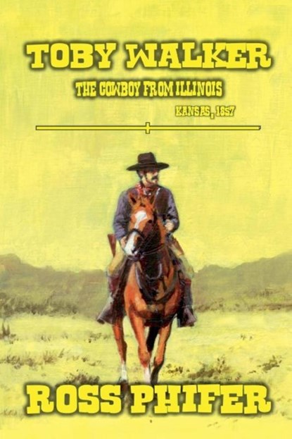 The Cowboy from Illinois, Ross Phifer - Paperback - 9798227099747
