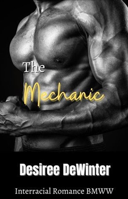The Mechanic, Desiree DeWinter - Ebook - 9798227103178