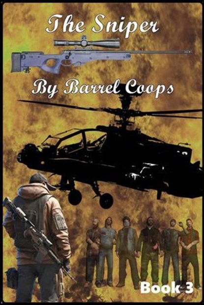 The Sniper - The Underdog Bares His Teeth, Barrel Coops - Ebook - 9798227111074