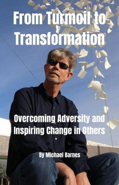 From Turmoil to Transformation, Michael Barnes - Ebook - 9798227140166