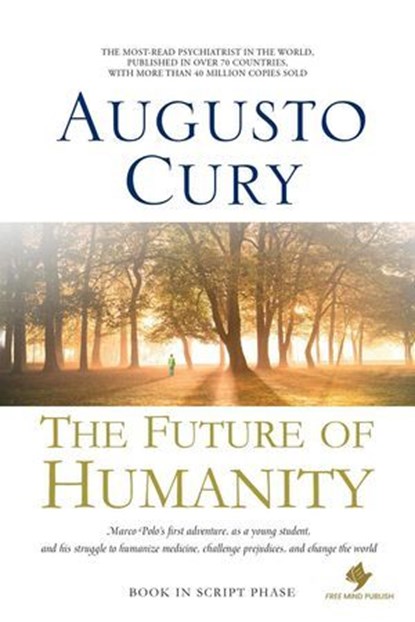 The Future of Humanity, Augusto Cury - Ebook - 9798227150288