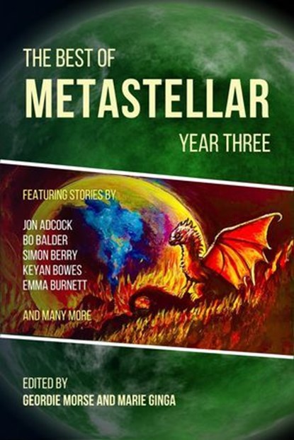 The Best of MetaStellar Year Three, Geordie Morse ; Marie Ginga - Ebook - 9798227151049