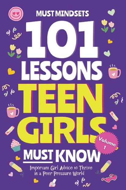 101 Lessons Teen Girls Must Know, Mindset Press - Paperback - 9798227152374