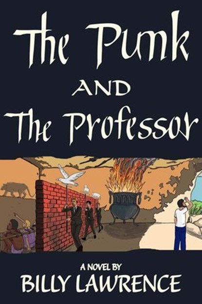 The Punk and the Professor, Billy Lawrence - Ebook - 9798227157386