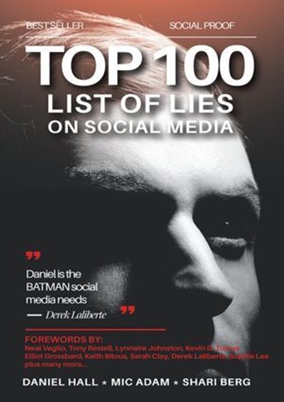 Top 100 List of Lies on Social Media, Daniel Hall ; Mic Adam ; Shari Berg - Ebook - 9798227158734