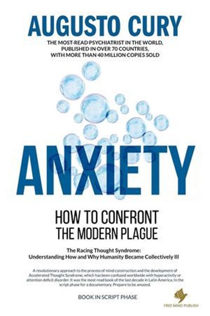 Anxiety: How to Confront the Modern Plague, Augusto Cury - Ebook - 9798227163585