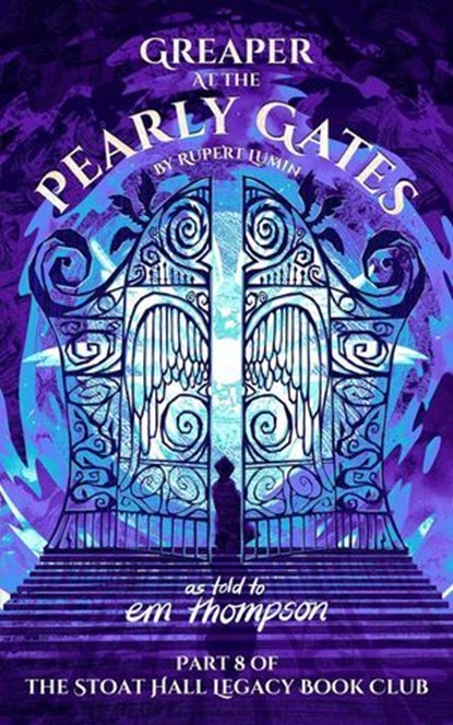 Greaper at the Pearly Gates, em thompson - Ebook - 9798227164520