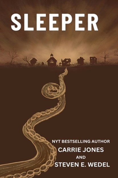 Sleeper, Carrie Jones ; Steven E. Wedel - Paperback - 9798227172709