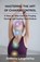 Mastering the Art of Chakra Control, Anthony Langmartey - Paperback - 9798227173362