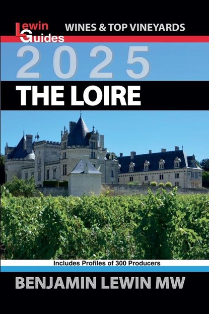 The Loire 2025, Benjamin Lewin - Paperback - 9798227193797