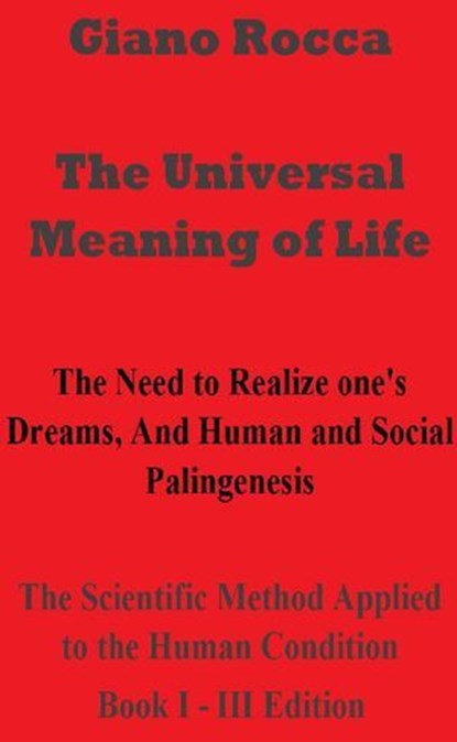 The Universal Meaning of Life, Giano Rocca - Ebook - 9798227208385