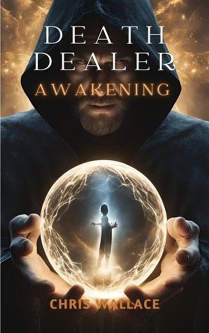 Death Dealer - Awakening, Chris Wallace - Ebook - 9798227214232