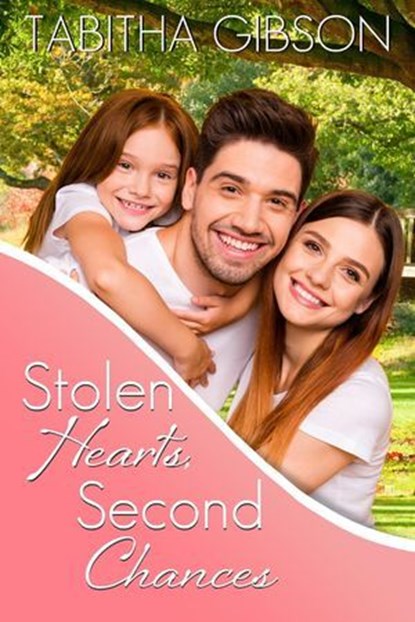 Stolen Hearts, Second Chances, Tabitha Gibson - Ebook - 9798227236111