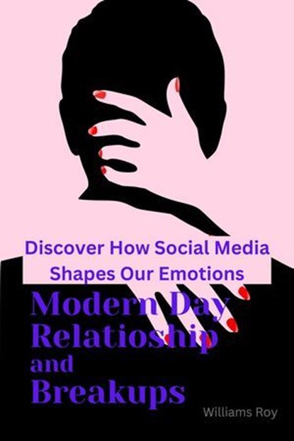 Modern Day Relationship and Breakups, Williams Roy - Ebook - 9798227244352