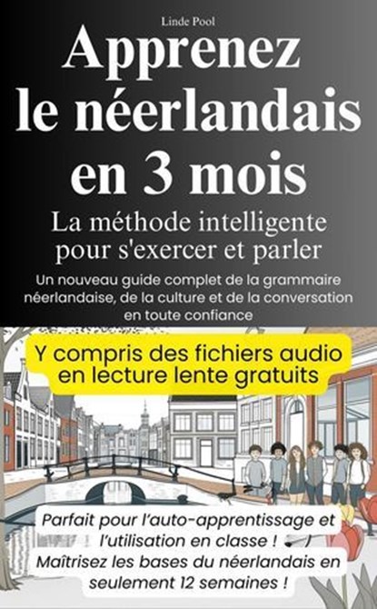 Apprenez le néerlandais en 3 mois, Livia Pool - Ebook - 9798227255570