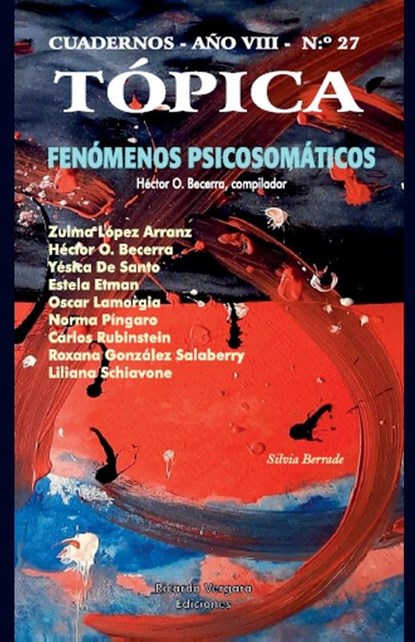 Tópica 27, Zulma López Arranz ; Héctor O. Becerra ; Yésica de Santo - Paperback - 9798227271389