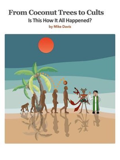 From Coconut Trees To Cults, Mike Davis - Ebook - 9798227304346