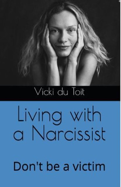 Living with a Narcissist, Vicki du Toit - Ebook - 9798227309716