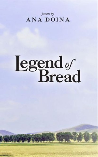 Legend of Bread, Ana Doina - Ebook - 9798227312440
