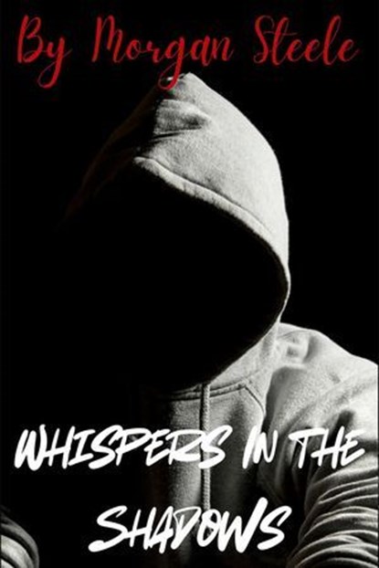 Whispers in the Shadows, Morgan Steele - Ebook - 9798227322746