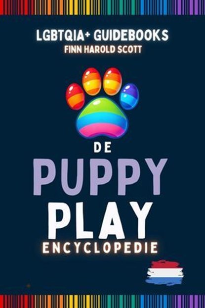 De Puppy Play Encyclopedie, Finn Harold Scott - Ebook - 9798227322999