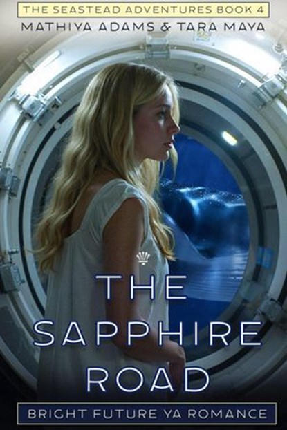 The Sapphire Road, Tara Maya ; Mathiya Adams - Ebook - 9798227338983