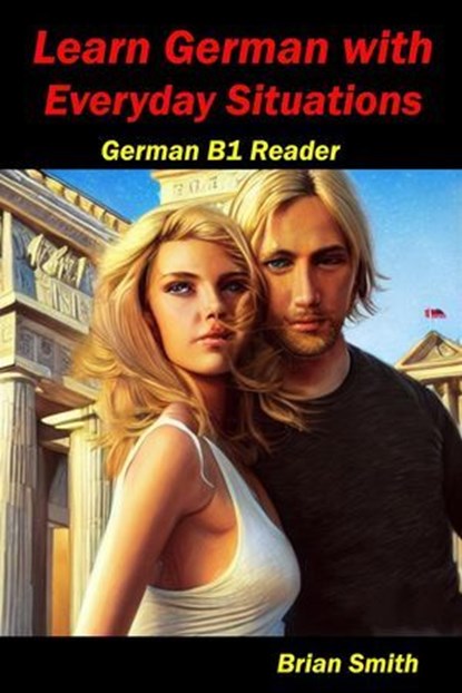 Learn German with Everyday Situations, Brian Smith - Ebook - 9798227340610
