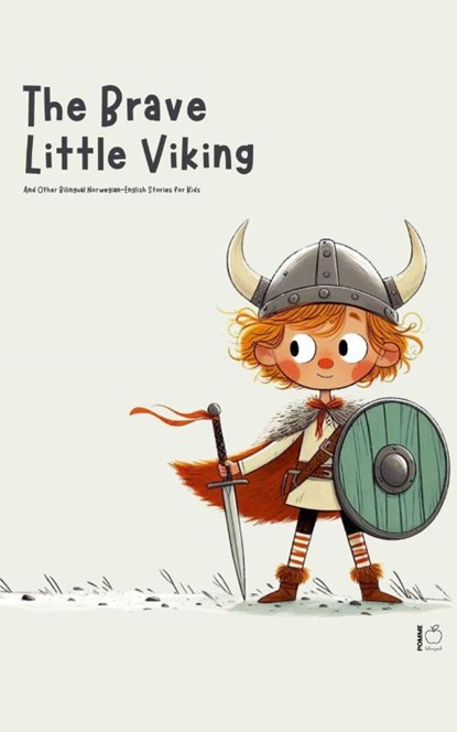 The Brave Little Viking And Other Bilingual Norwegian-English Stories for Kids, Pomme Bilingual - Paperback - 9798227360519
