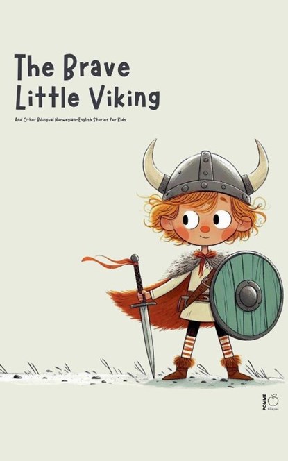 The Brave Little Viking And Other Bilingual Norwegian-English Stories for Kids, Pomme Bilingual - Paperback - 9798227360519