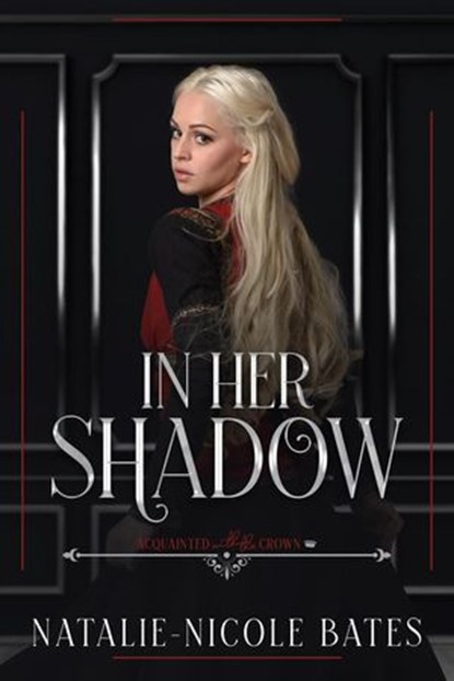 In Her Shadow, Natalie-Nicole Bates - Ebook - 9798227373342