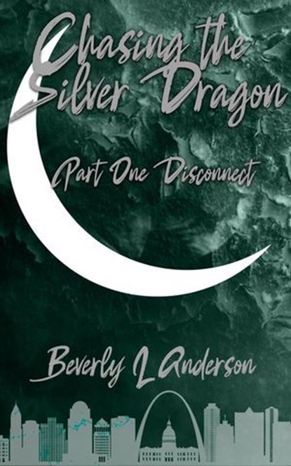 Chasing the Silver Dragon, Beverly L Anderson - Ebook - 9798227392312