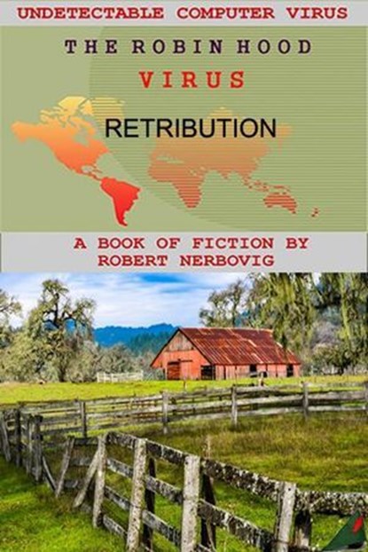 The Robin Hood Virus - Retribution, robert nerbovig - Ebook - 9798227396013