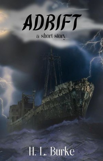 Adrift, H. L. Burke - Ebook - 9798227402325