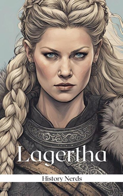 Lagertha, History Nerds - Paperback - 9798227409683