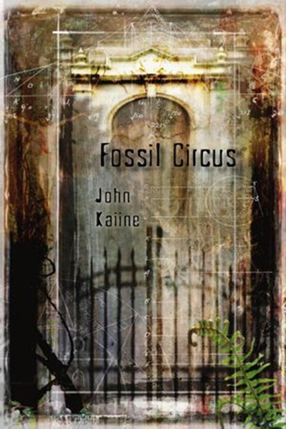 Fossil Circus, John Kaiine - Ebook - 9798227418784