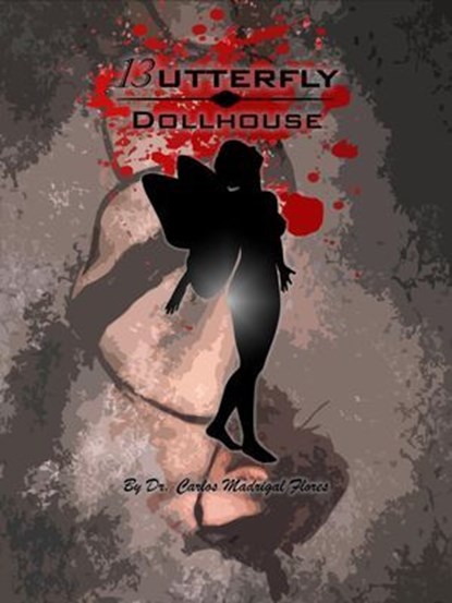 13utterfly: Dollhouse, Carlos Madrigal Flores - Ebook - 9798227421517