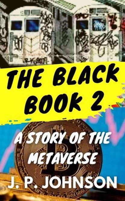 The Black Book 2. A Story of the Metaverse, J. P. Johnson - Ebook - 9798227432872
