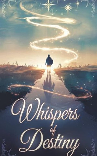 Whispers of Destiny, James Alexander Harrison - Ebook - 9798227435316