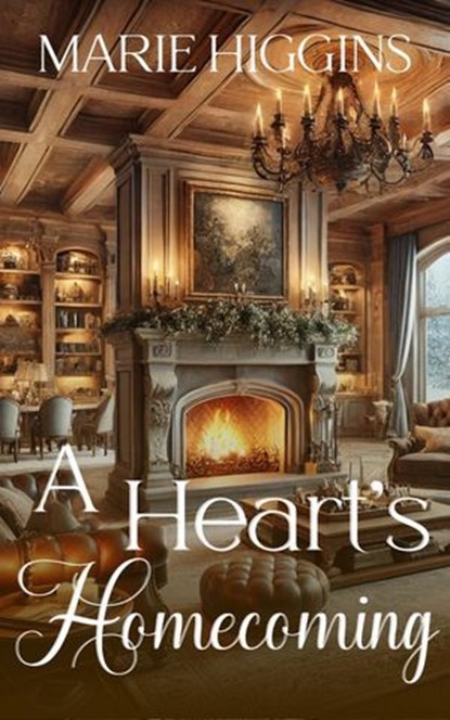 A Heart's Homecoming, Marie Higgins - Ebook - 9798227436214