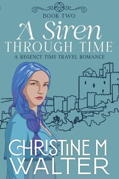 A Siren Through Time, Christine M. Walter - Paperback - 9798227445063