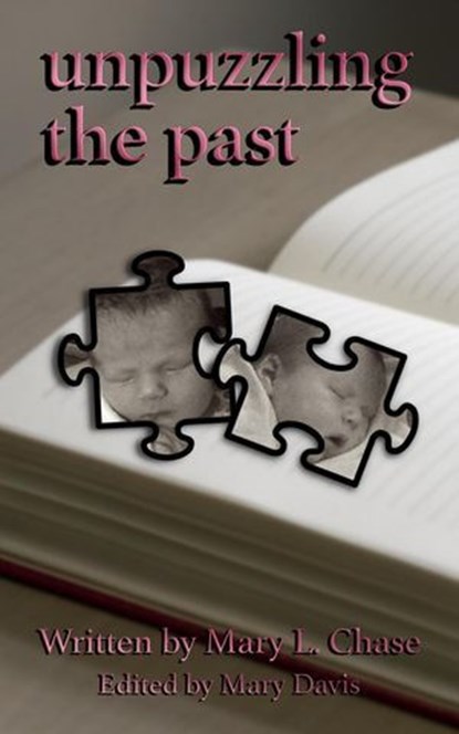 Unpuzzling The Past, Mary L. Chase ; Mary Davis - Ebook - 9798227445476