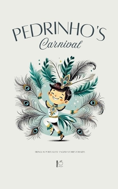 Pedrinho's Carnival, Pomme Bilingual - Paperback - 9798227447081