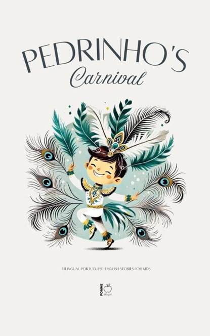 Pedrinho's Carnival, Pomme Bilingual - Paperback - 9798227447081
