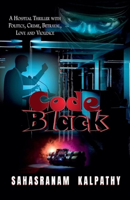 Code Black, Sahasranam Kalpathy - Paperback - 9798227460769