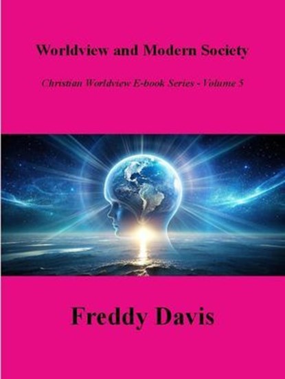 Worldview and Modern Society, Freddy Davis - Ebook - 9798227471345