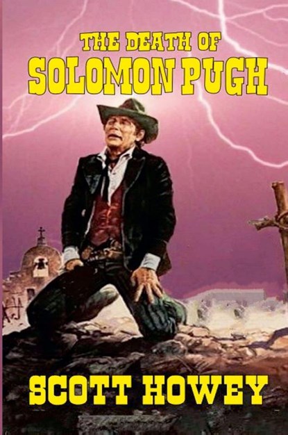The Death of Solomon Pugh, Scott Howey - Paperback - 9798227478047