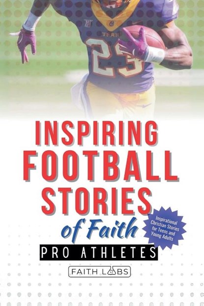 Inspiring Football Stories of Faith from Pro Athletes, Faithlabs - Paperback - 9798227487926