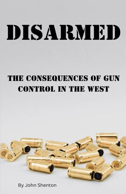 Disarmed, John Shenton - Paperback - 9798227524508