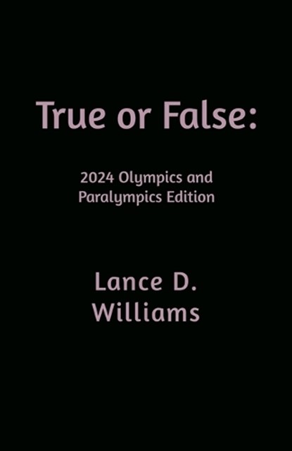 True or False, Lance D Williams - Paperback - 9798227537652